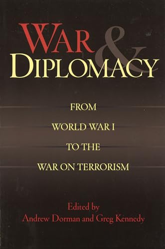 Stock image for War and Diplomacy: From World War I to the War on Terrorism for sale by Lakeside Books