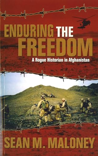 Stock image for Enduring the Freedom: A Rogue Historian in Afghanistan for sale by Half Price Books Inc.