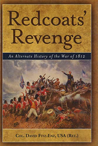 9781574889871: Redcoats' Revenge: An Alternate History of the War of 1812