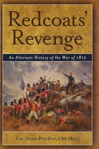 Stock image for Redcoats' Revenge: An Alternate History of the War of 1812 for sale by THE SAINT BOOKSTORE