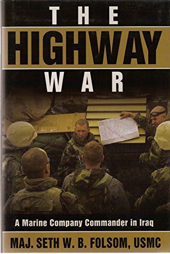 Imagen de archivo de The Highway War: A Marine Company Commander in Iraq a la venta por SecondSale