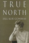 Beispielbild fr True North : A Memoir zum Verkauf von Better World Books: West