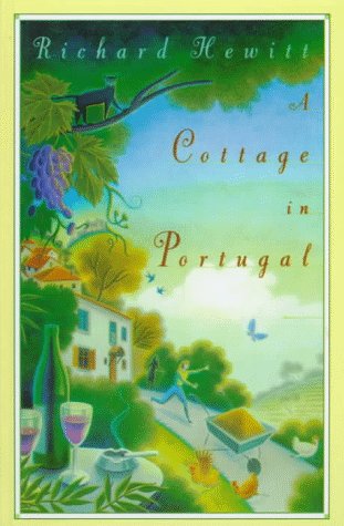 A Cottage in Portugal (9781574900682) by Hewitt, Richard