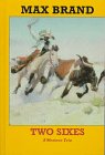 Stock image for Two Sixes : A Western Trio for sale by Better World Books
