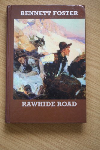 Rawhide Road (9781574900972) by Foster, Bennett