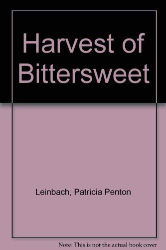 Imagen de archivo de Harvest of Bittersweet a la venta por Irish Booksellers