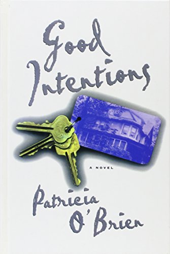 Good Intentions: A Novel (9781574901634) by O'Brien, Patricia
