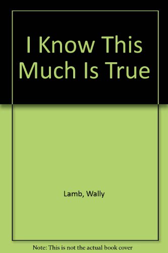 Stock image for I Know This Much Is True for sale by Better World Books Ltd