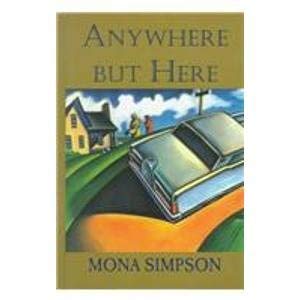 Anywhere but Here - Simpson, Mona