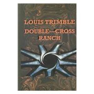 Stock image for Double-Cross Ranch (Sagebrush Large Print Western Series) for sale by Ergodebooks