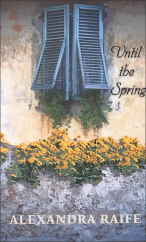 Beispielbild fr Until the Spring zum Verkauf von Better World Books: West