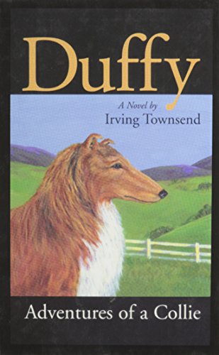 Stock image for Duffy : Adventures of a Collie for sale by Better World Books: West