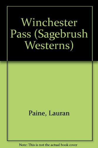 9781574904246: Winchester Pass (Sagebrush Large Print Western Series)