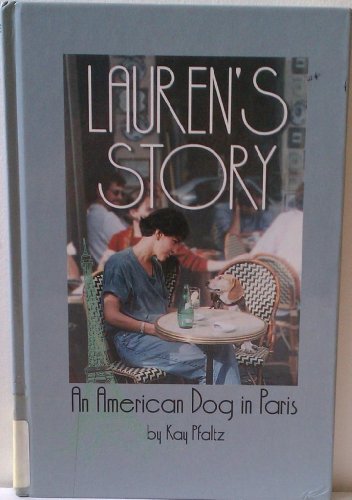 Imagen de archivo de Lauren's Story: An American Dog in Paris a la venta por Brickyard Books