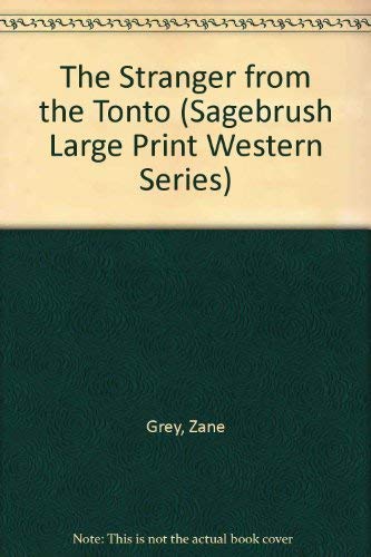 9781574904581: Stranger from the Tonto (Sagebrush Large Print Western Series)