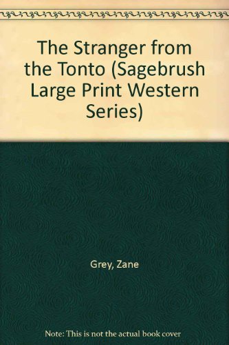 9781574904581: Stranger from the Tonto (Sagebrush Large Print Western Series)