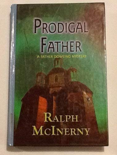 9781574904871: Prodigal Father: A Father Dowling Mystery (Beeler Large Print Mystery Series)