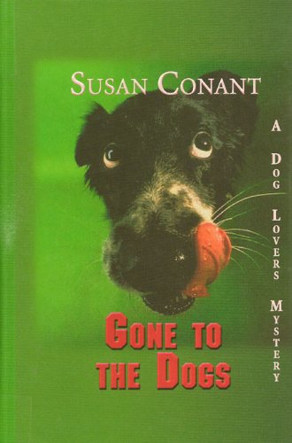 9781574904888: Gone to the Dogs (Beeler Large Print Mystery Series)