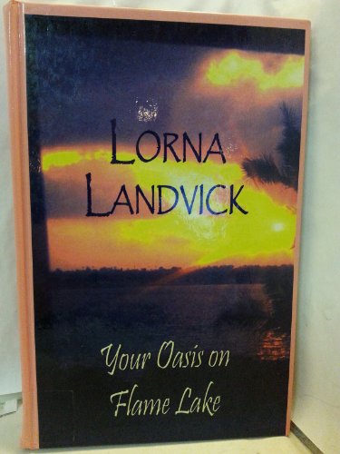 Your Oasis on Flame Lake (Beeler Large Print Series) (9781574905007) by Landvik, Lorna