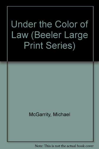 9781574905052: Under the Color of Law (Beeler Large Print Series)