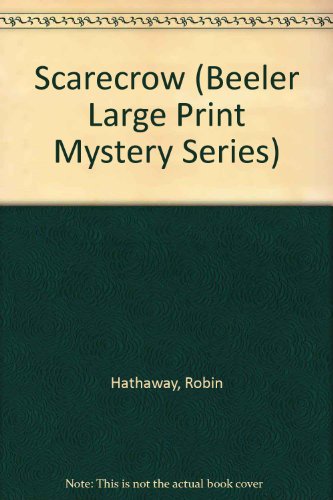 Stock image for Scarecrow (Beeler Large Print Mystery Series) for sale by Ergodebooks
