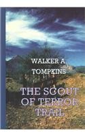 9781574905168: The Scout of Terror Trail (Sagebrush Large Print Western Series)