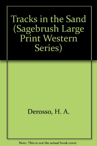 Tracks in the Sand (Sagebrush Large Print Western Series) (9781574905434) by Derosso, H. A.; Pronzini, Bill