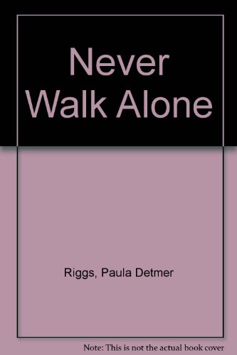 9781574905786: Never Walk Alone