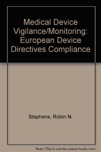 9781574910308: Medical Device Vigilance/Monitoring: European Device Directives Compliance