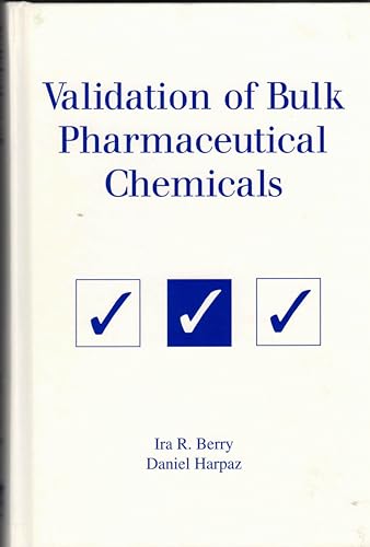 Stock image for Validation of Bulk Pharmaceutical Chemicals for sale by ThriftBooks-Atlanta