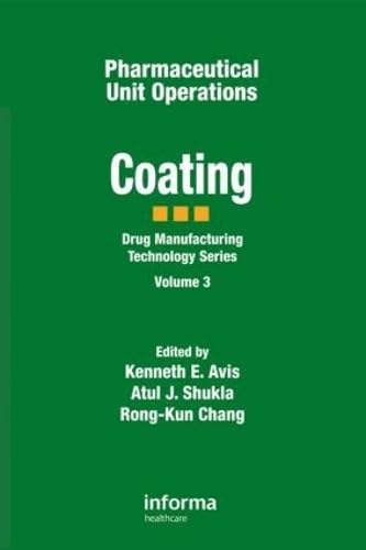 Imagen de archivo de Asis Monograph Series: Pharmaceutical Unit Operations: Coating (Volume 3) a la venta por Anybook.com