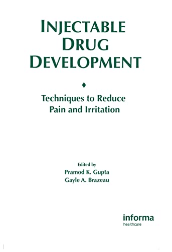 9781574910957: Injectable Drug Development: Techniques to Reduce Pain and Irritation