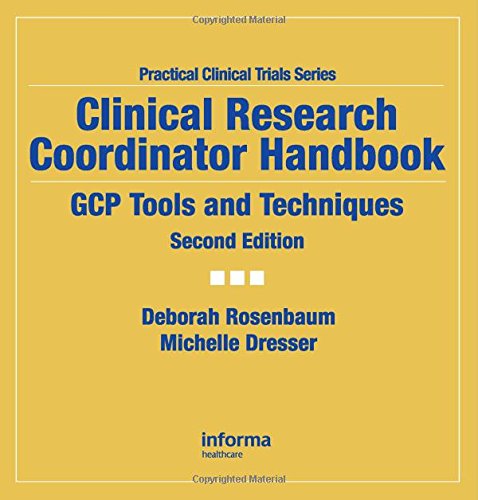 9781574911237: Clinical Research Coordinator Handbook: GCP Tools and Techniques, Second Edition