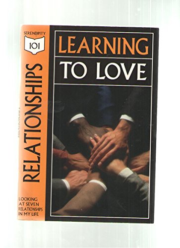 Stock image for Relationships : Learning to Love for sale by Better World Books