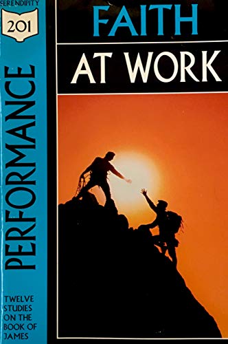 Stock image for Performance : Faith at Work, Studies From James for sale by Better World Books