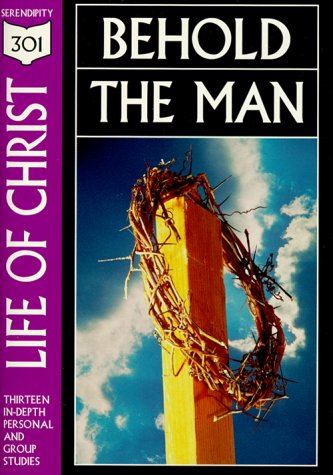 Stock image for The Life of Christ : Behold the Man for sale by Better World Books: West