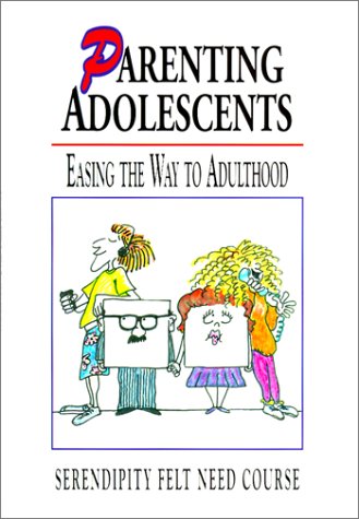 

Parenting Adolescents: Easing the Way to Adulthood