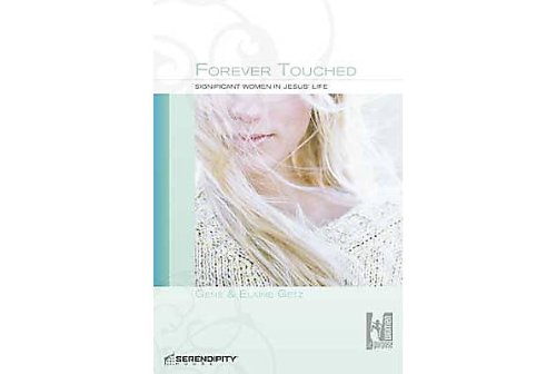 Beispielbild fr Forever Touched: Significant Women in Jesus' Life zum Verkauf von SecondSale