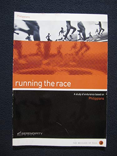 Stock image for Running the Race: A Study of Endurance Based on Philippians for sale by Your Online Bookstore