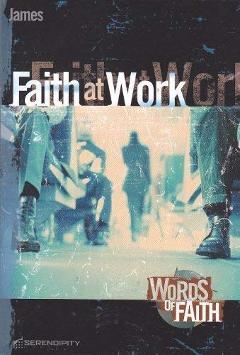 Beispielbild fr Faith at Work (James) zum Verkauf von BookHolders