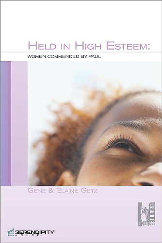 Stock image for Held in High Esteem: Women Commended by Paul (Women of Purpose) by Dr Gene A Getz (2007-05-03) for sale by Wonder Book