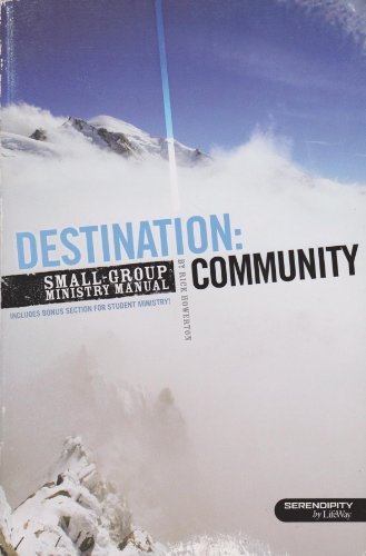 Imagen de archivo de Destination Community Smallgroup Ministr a la venta por Gulf Coast Books