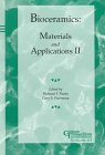 Stock image for Bioceramics: Materials and Applications II. Ceramic Transactions Volume 63 for sale by Zubal-Books, Since 1961