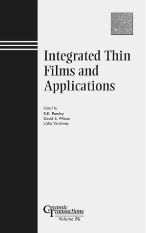 Stock image for Integrated Thin Films And Applications. Ceramic Transactions Volume 86+A79 for sale by Zubal-Books, Since 1961