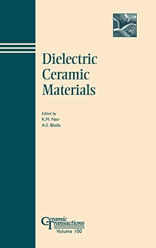 9781574980660: Dielectric Ceramic Materials (Ceramic Transactions)
