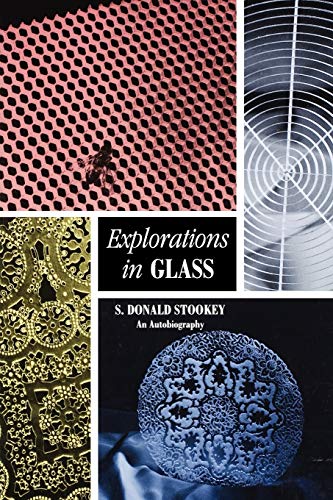 9781574981247: Explorations in Glass: An Autobiography