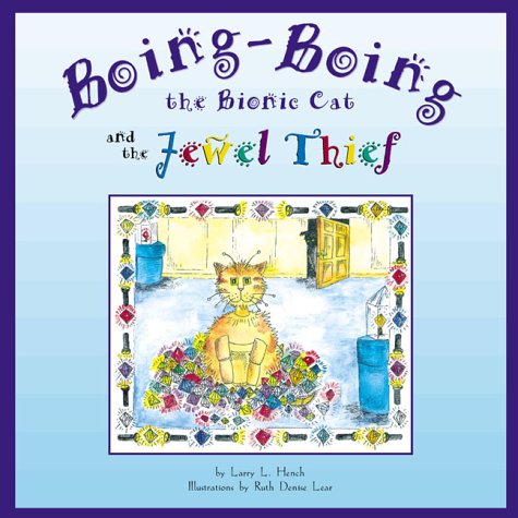 Stock image for Boing-Boing: The Bionic Cat and the Jewel Thief for sale by HPB-Ruby