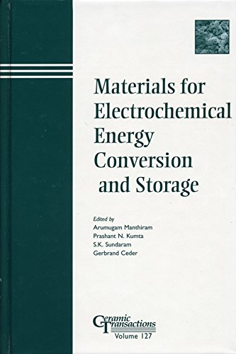 Stock image for Materials for Electrochemical Energy Conversion and Storage: Papers from the Symposium at the 102nd Annual Meeting of The American Ceramic Society, . 2001, Indiana (Ceramic Transactions Series) for sale by Chiron Media