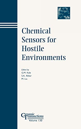 9781574981384: Chemical Sensors CT Vol 130: Proceedings of the Chemical Sensors for Hostile Environments Symposium, Held at the 103rd Annual Meeting of the American ... April 22-25 (Ceramic Transactions Series)