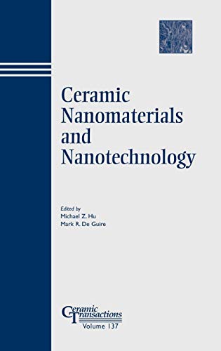 Stock image for Ceramic Nanomaterials and Nanotechnology: Ceramic Transactions, Volume 137 for sale by Zubal-Books, Since 1961